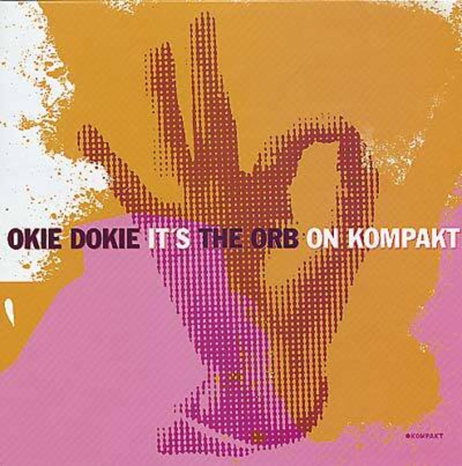 Orb - Okie Dokie It's the Orb on Kompakt 2xLP