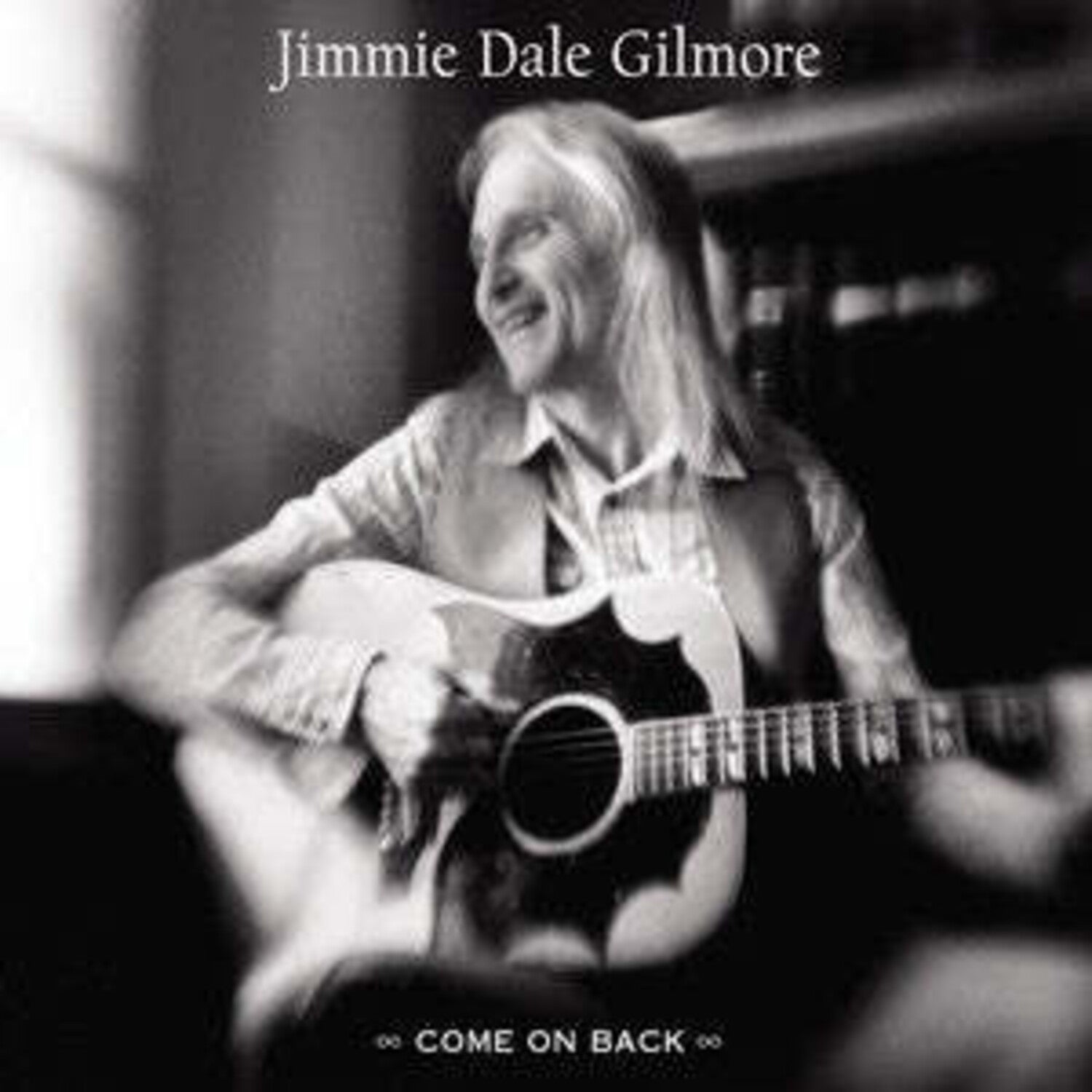 Jimmie Dale Gilmore - Come on Back