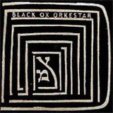 Black OX Orkestar - Ver Tanzt