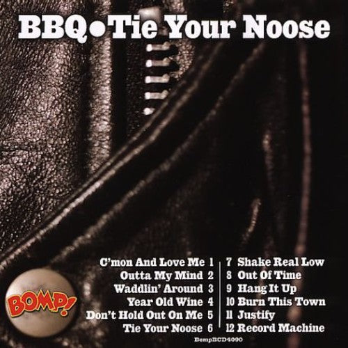 BBQ - Tie Your Noose (Limited Edition)