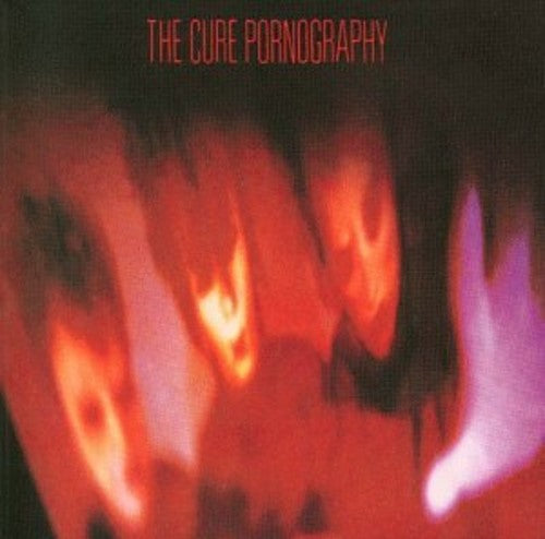 Cure - Pornography (Remastered)