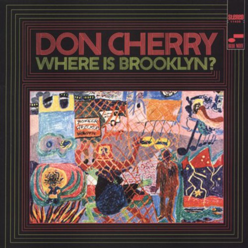 Don Cherry - Where Is Brooklyn? (2005)