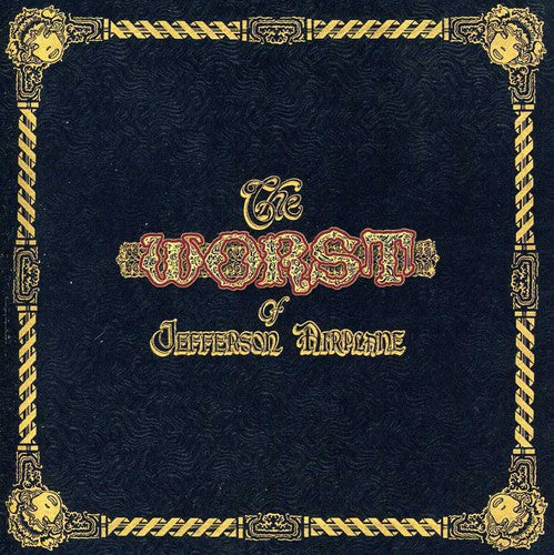 Jefferson Airplane - The Worst of Jefferson Airplane (Remastered) (CD)