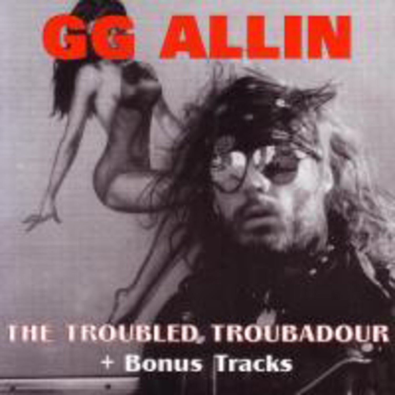 Gg Allin - Troubled Troubadour (CD)
