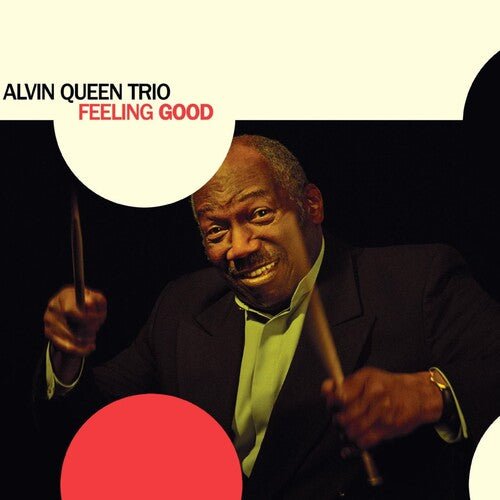 Alvin Queen - Feeling Good - Corkys Coffee