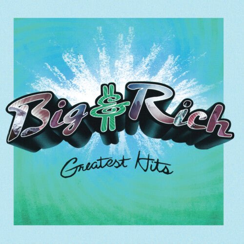 BIG & RICH - Greatest Hits - Corkys Coffee