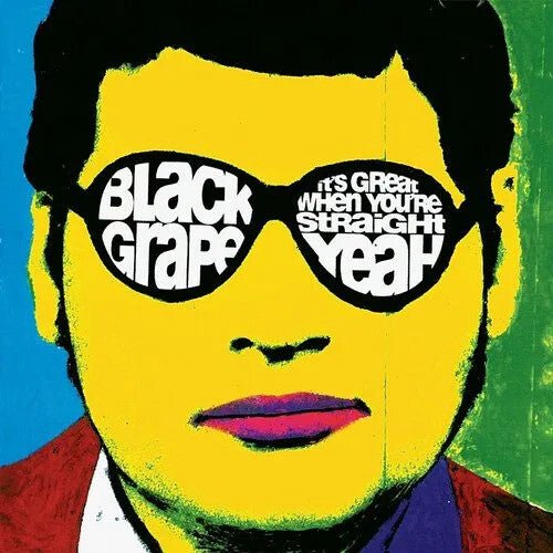 Black Grape - It's Great When You're Straight Yeah - Corkys Coffee