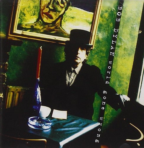 Bob Dylan - World Gone Wrong - Corkys Coffee