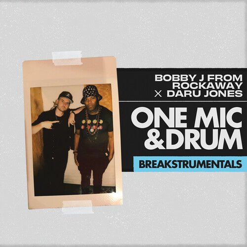 BOBBY J FROM ROCKAWAY / DARU JONES - One Mic & Drum Breakstrumentals - Corkys Coffee