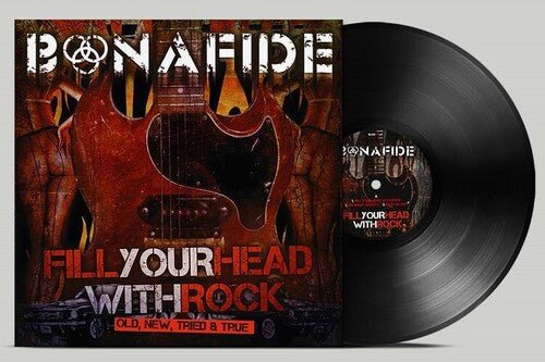 Bonafide - Fill Your Head With Rock - Old New Tried & True - Corkys Coffee