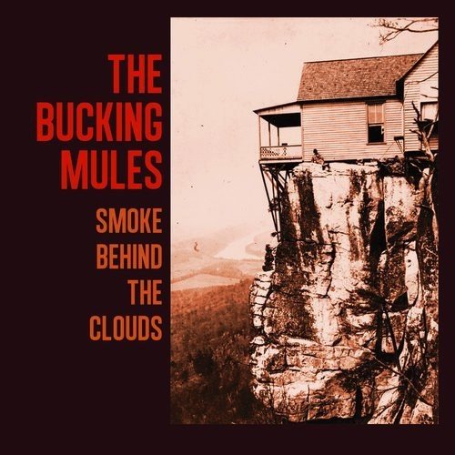 Bucking Mules - Smoke Behind the Clouds - Corkys Coffee