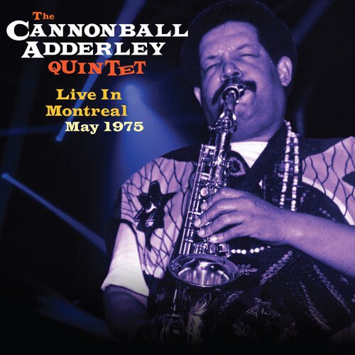 Cannonball Adderley - Live in Montreal May 1975 - Corkys Coffee