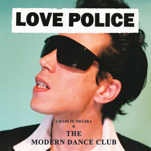 CHARLIE MEGIRA & THE MODERN DANCE CLUB - Love Police - Coke Bottle Clear - Corkys Coffee