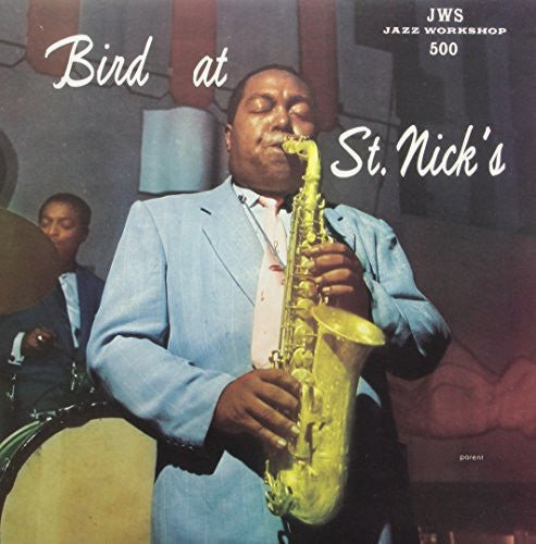 Charlie Parker - Bird at St. Nicks - Corkys Coffee