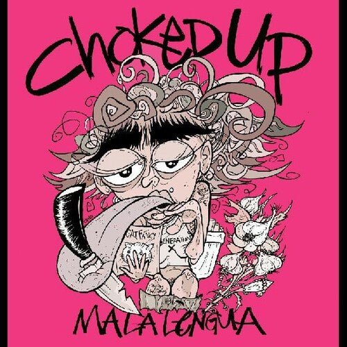 Choked Up - Mala Lengua - Corkys Coffee