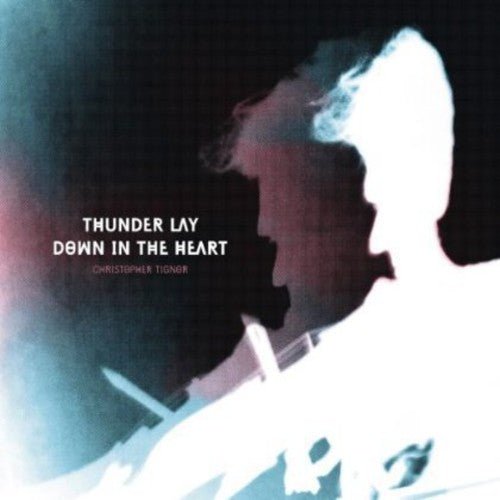 Christopher Tignor - Thunder Lay Down in the Heart - Corkys Coffee