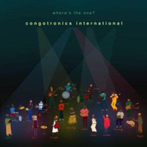 Congotronics International - Where's the One - Corkys Coffee