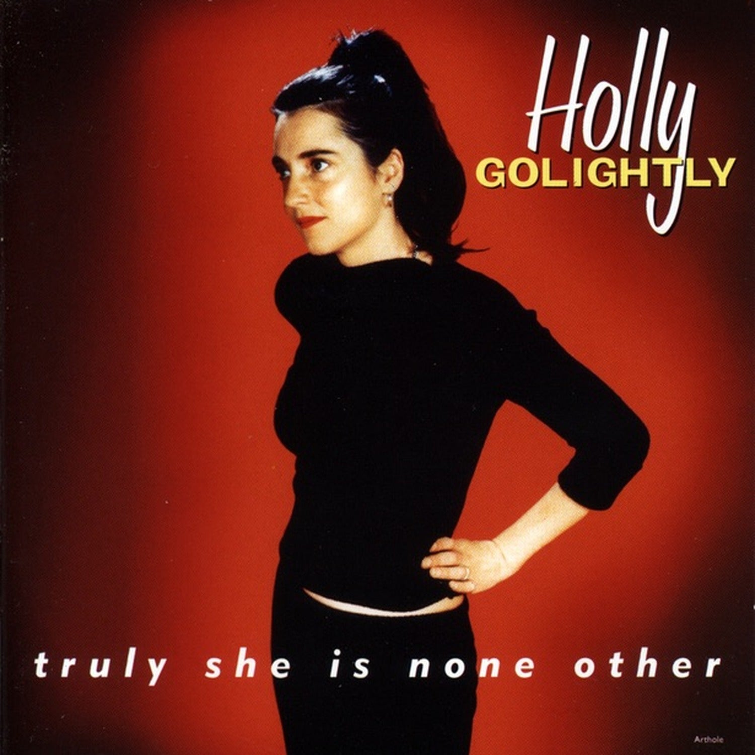 Holly Golightly - Truly She Is None Other
