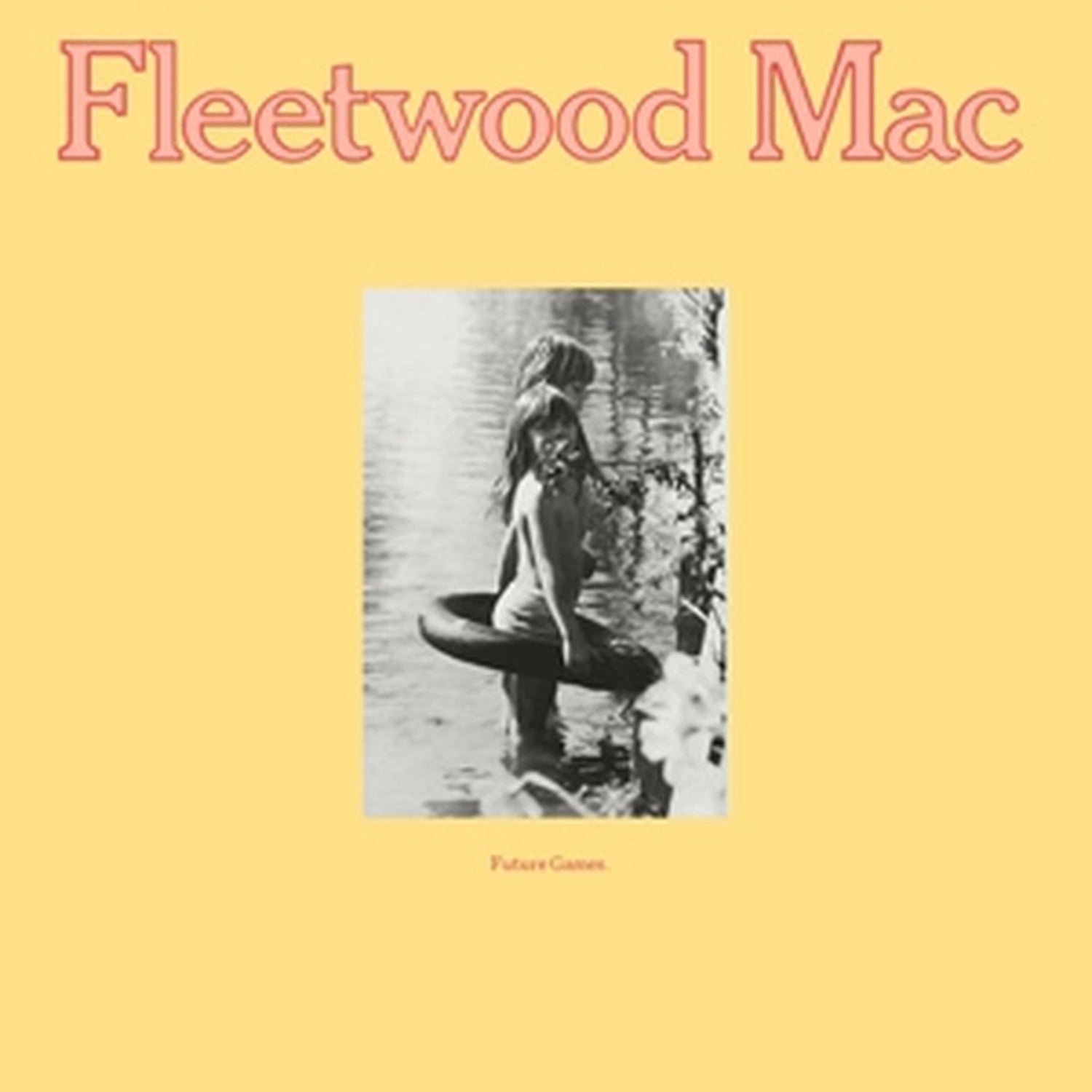 Fleetwood Mac - Future Games (Rhino Reserve)