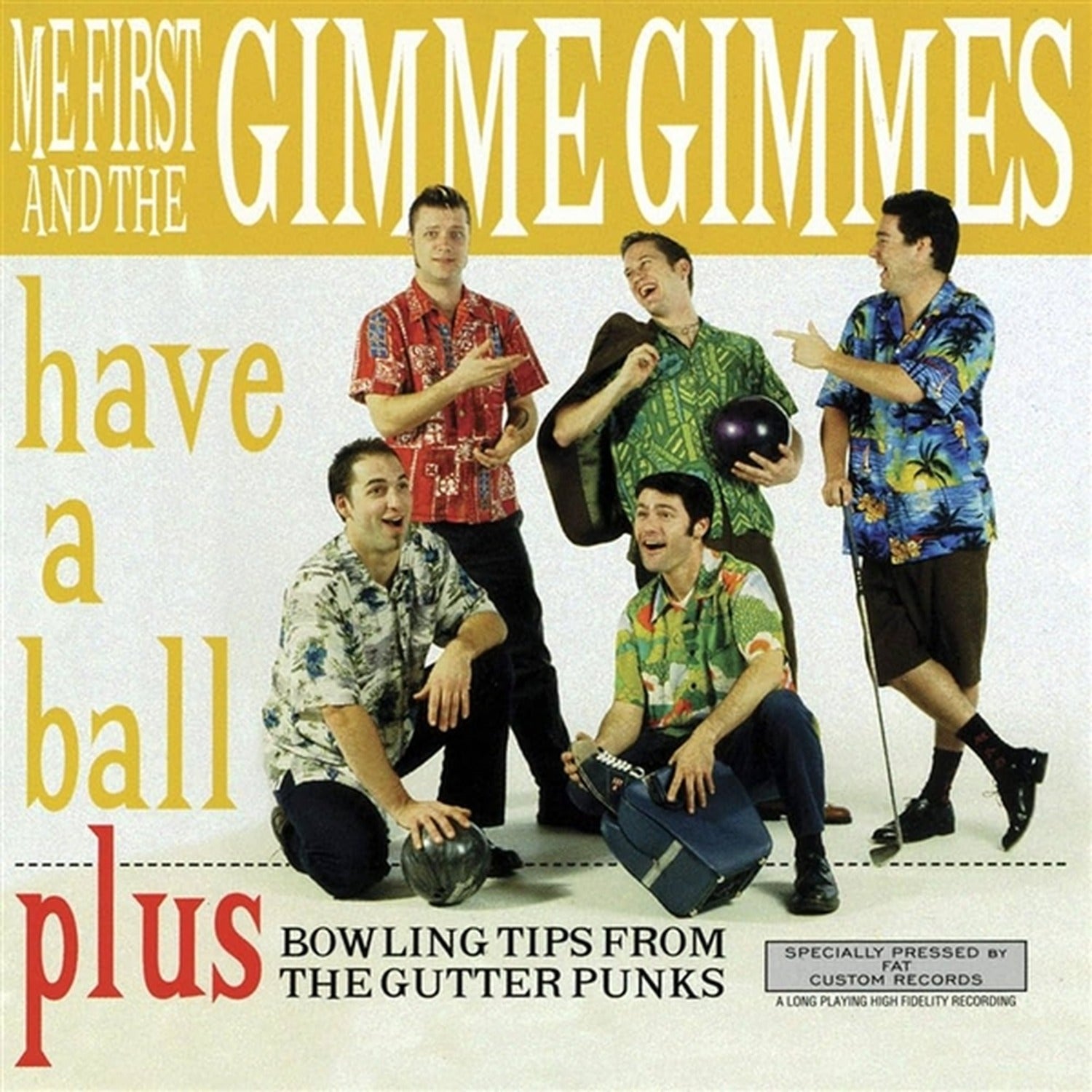 Me First & Gimme Gimmes - Have a Ball