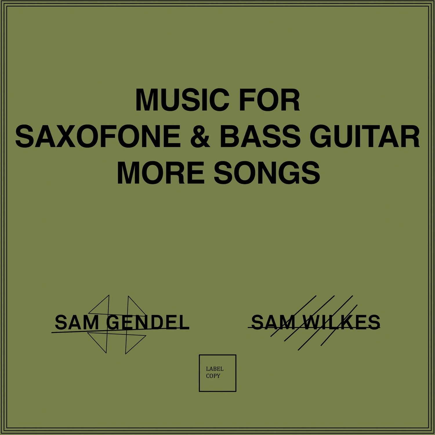 Sam Gendel - Music For Saxofone & Bass Guitar More S