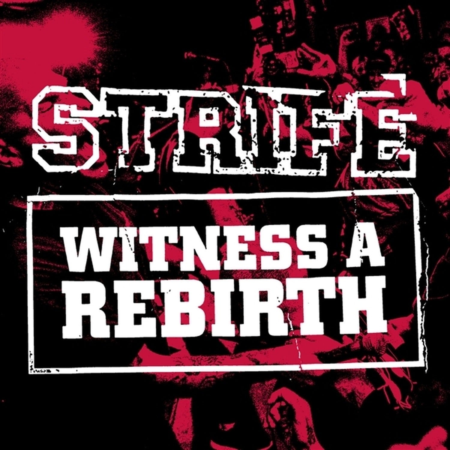 Strife - Witness A Rebirth (Remastered)