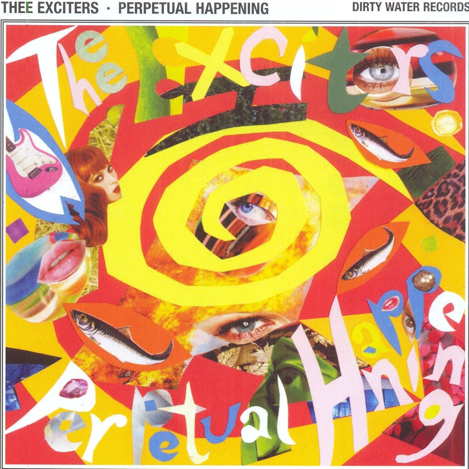 Thee Exciters - Perpetual Happening