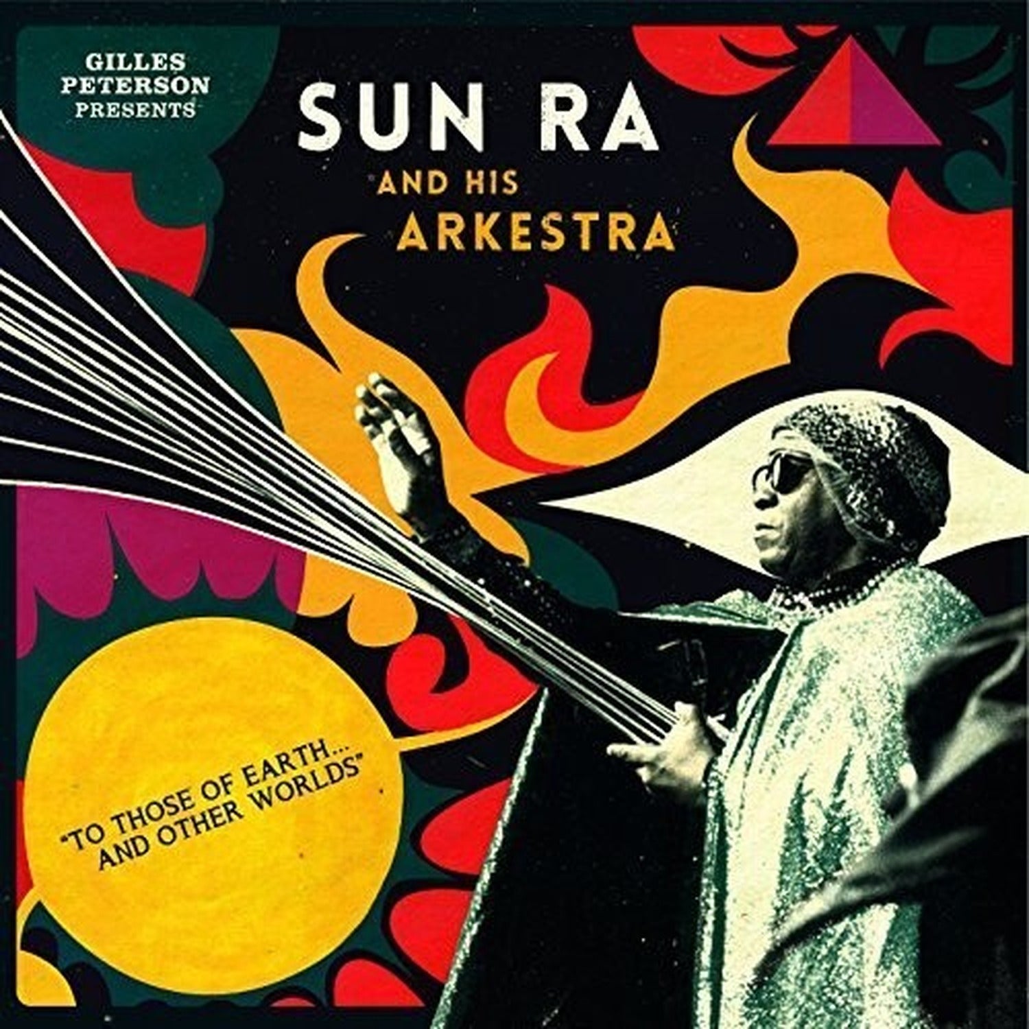 Gilles Presents Sun Ra Peterson & His Arkestra - To Those Of Earth And Other Worlds 2xLP