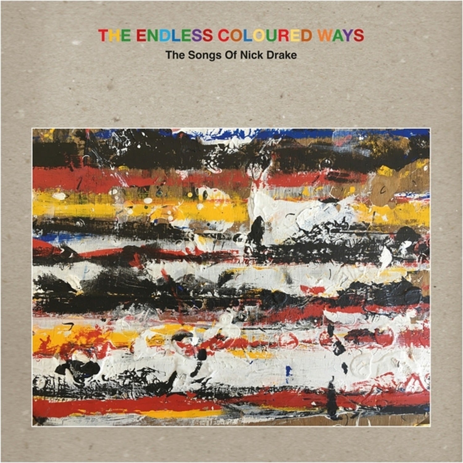 Endless Coloured Ways: Songs of Nick Drake / Var - The Endless Coloured Ways: The Songs of Nick Drake 2xLP