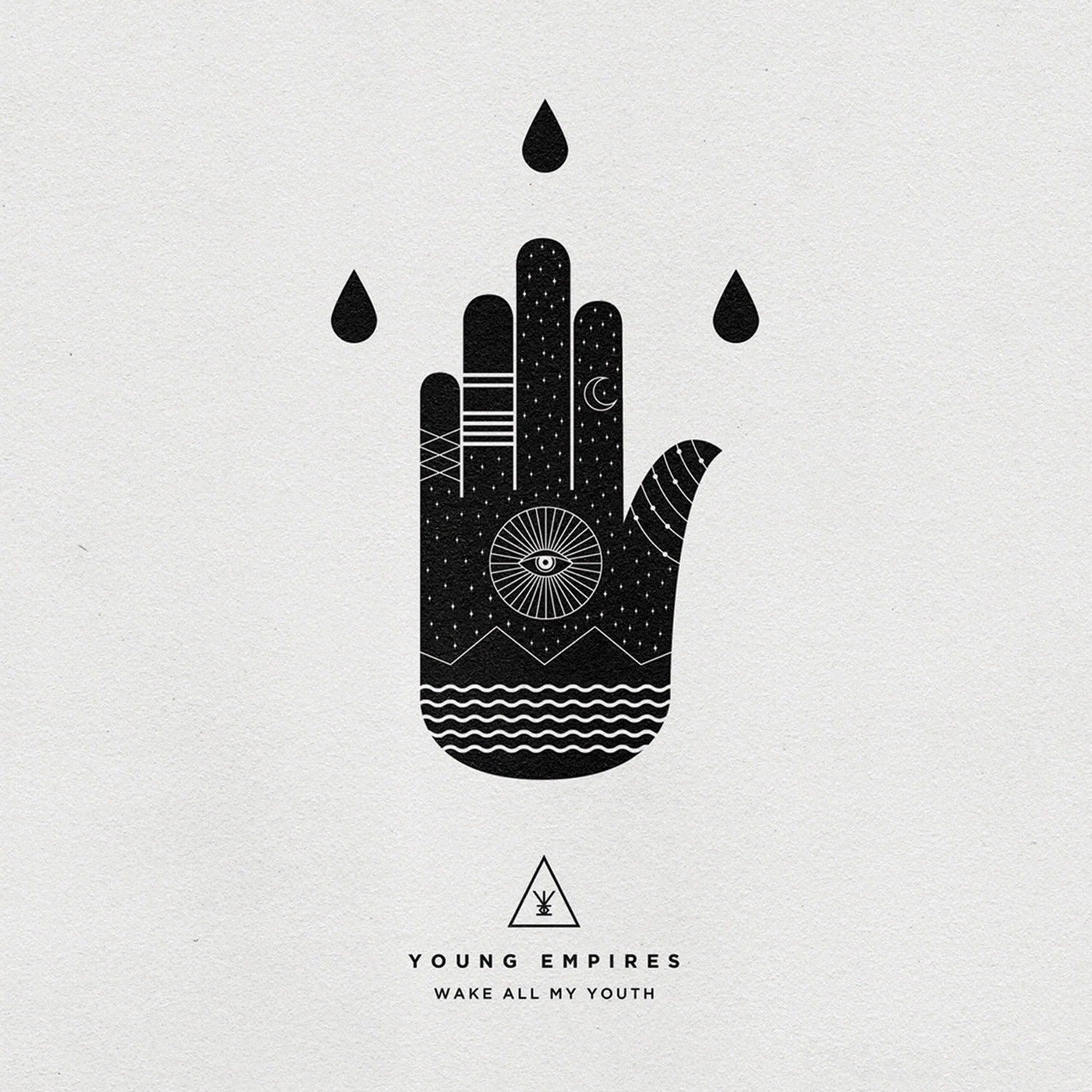 Young Empires - Wake All My Youth
