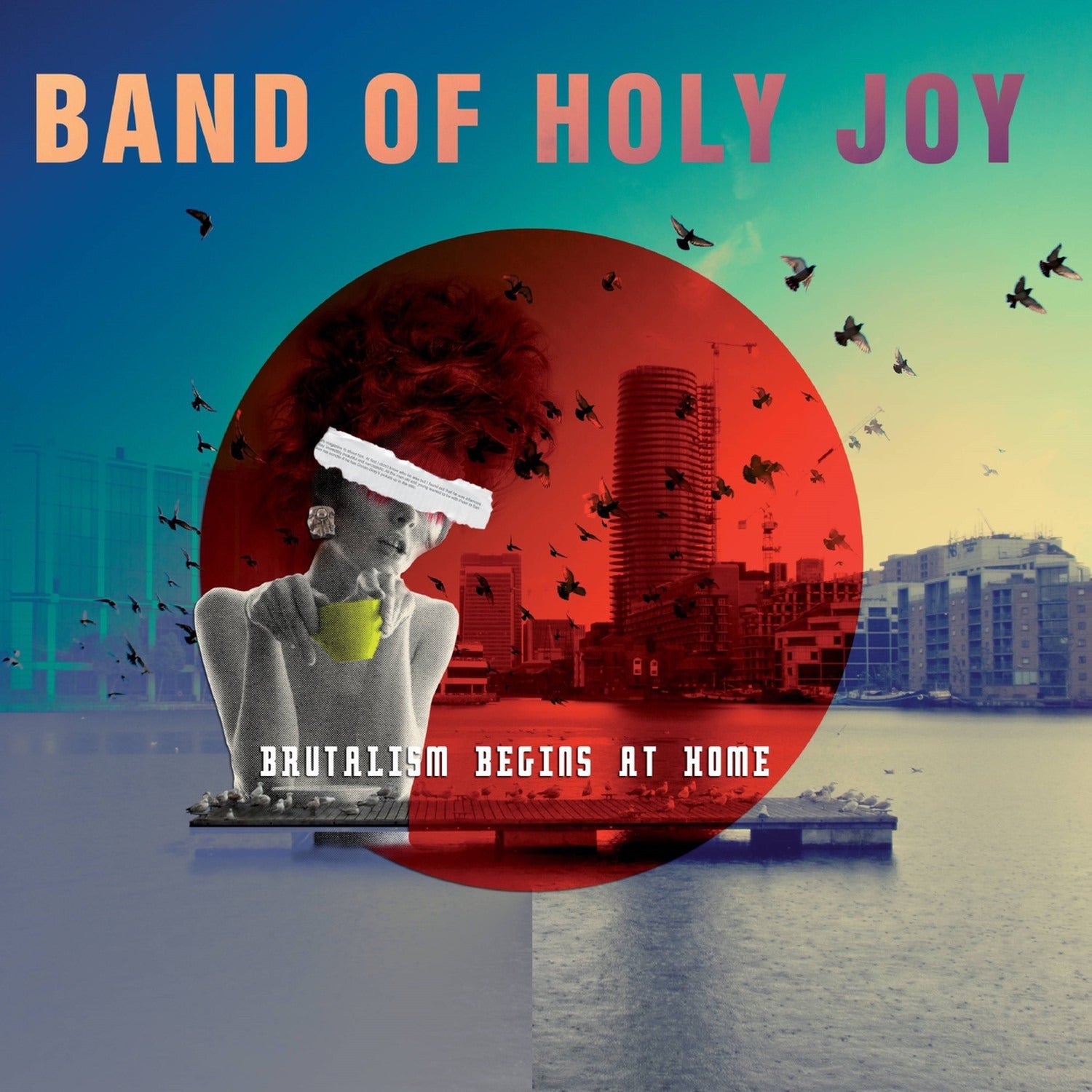 Band of Holy Joy - Brutalism Begins At Home