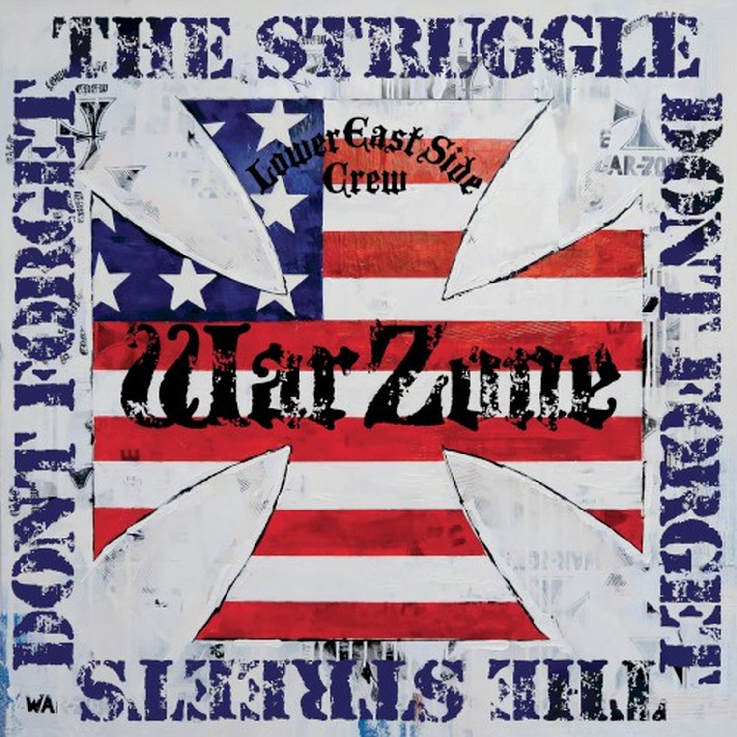 Warzone - Don't Forget The Struggle Don't Forget The Streets (CD)