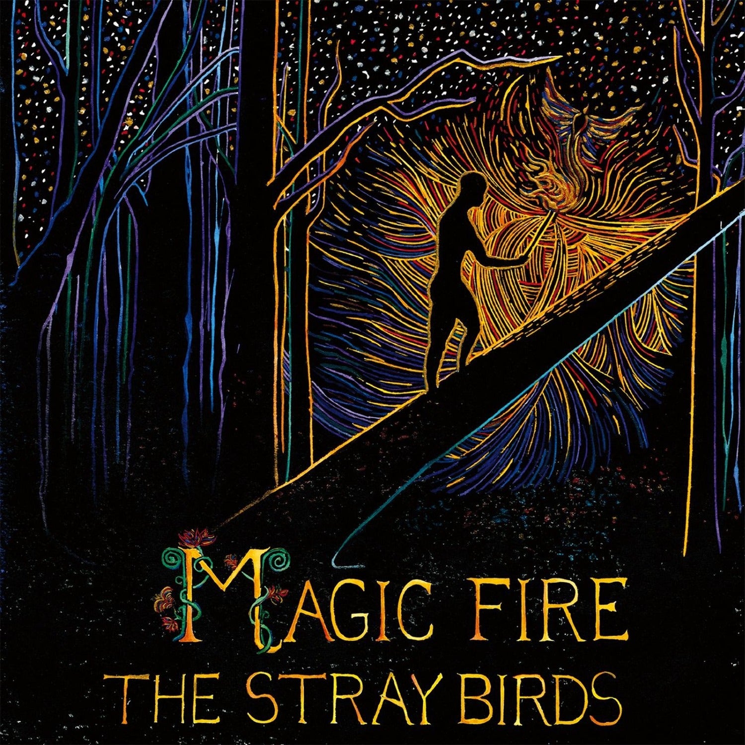 Stray Birds - Magic Fire (CD)