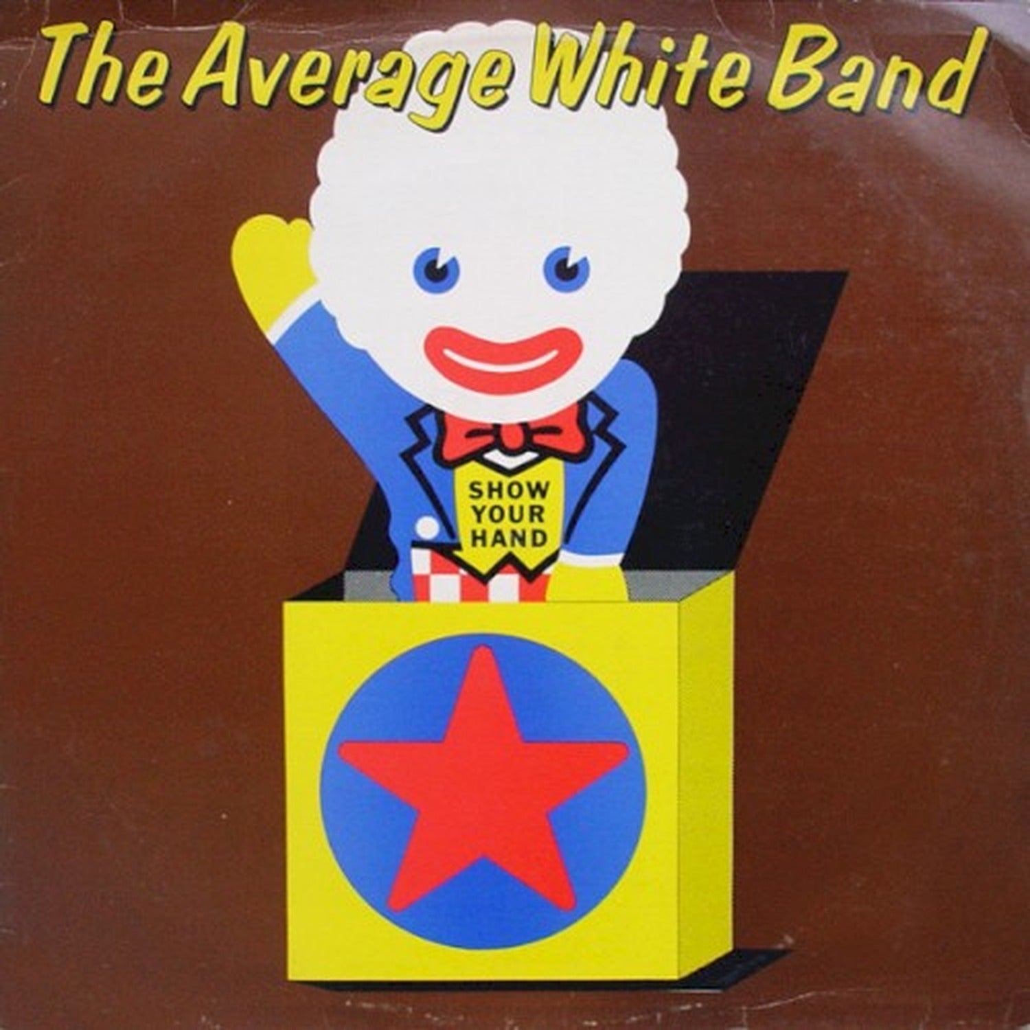 Average White Band - Show Your Hand