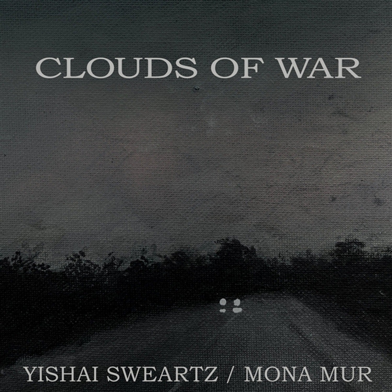 Yishai Sweartz / Mona Mur - Clouds Of War (Silver Vinyl)