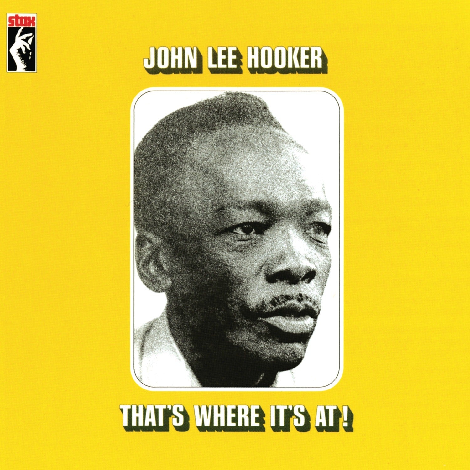 John Lee Hooker - That's Where It's At!