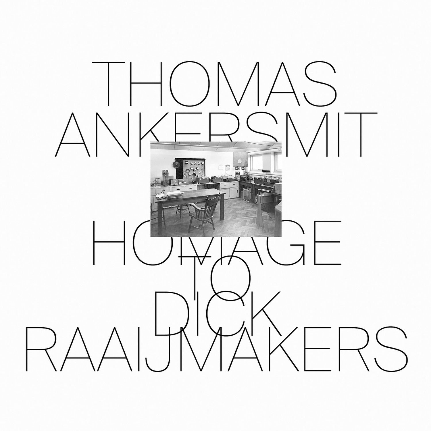 Thomas Ankersmit - Homage To Dick Raaijmakers