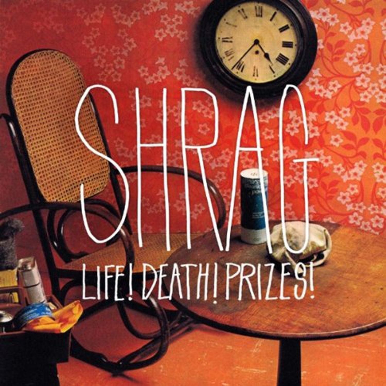 Shrag - Life! Death! Prizes! (CD)