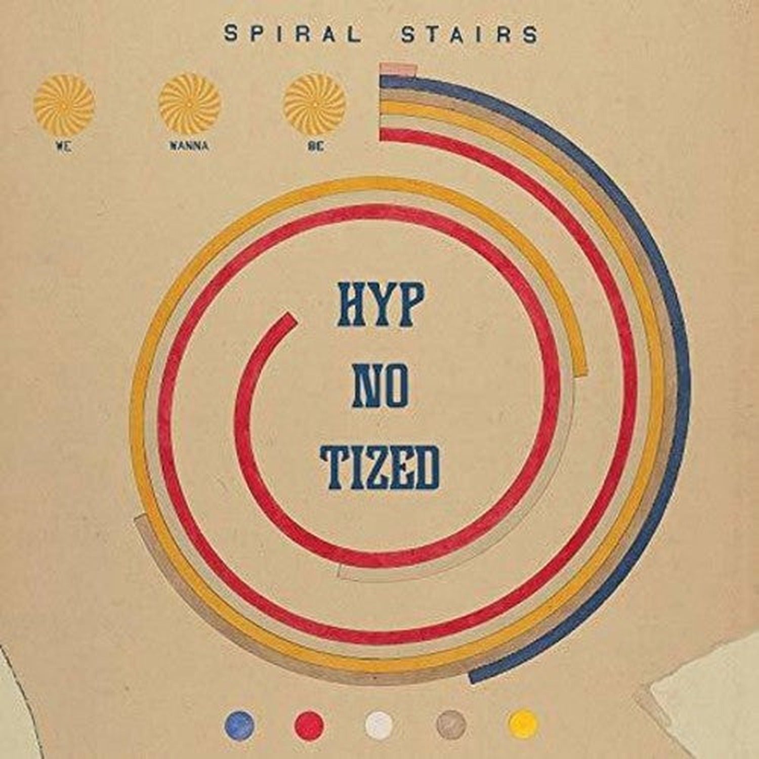 Spiral Stairs - We Wanna Be Hyp-no-tized (CD)