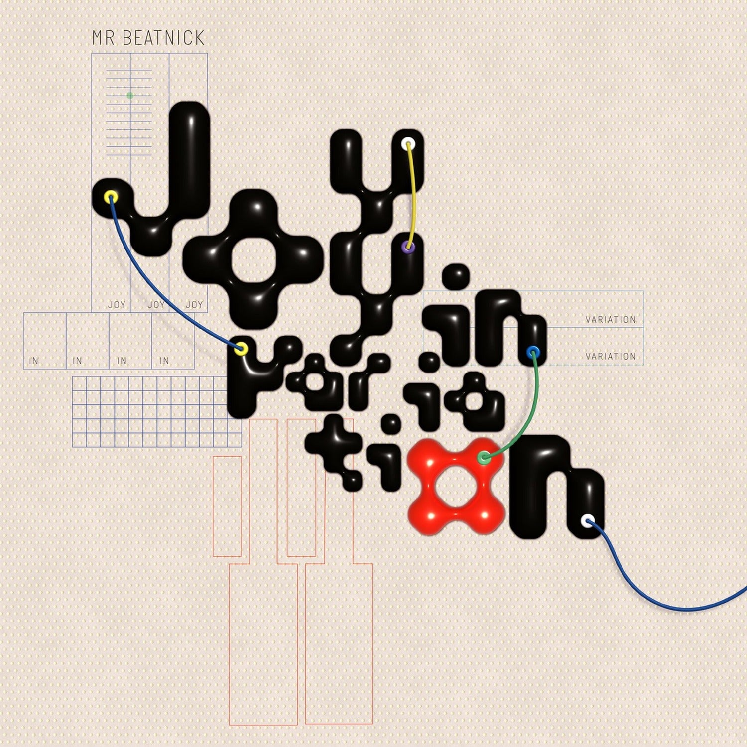 Mr Beatnick - Joy In Variation