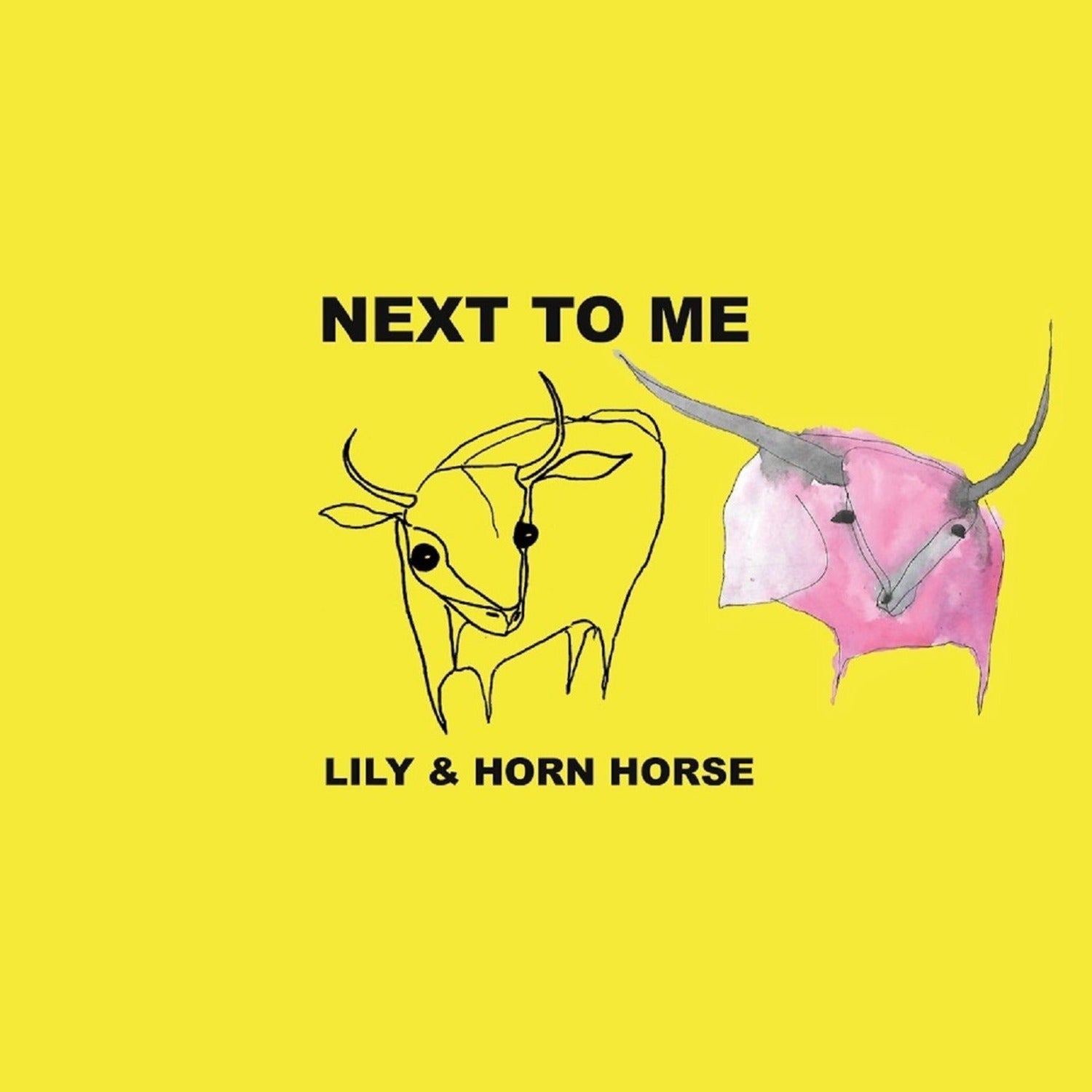 Lily & Horn Horse - Next To Me