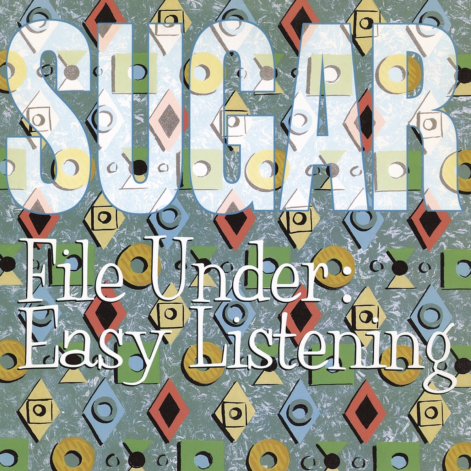 Sugar - File Under: Easy Listening (CD)