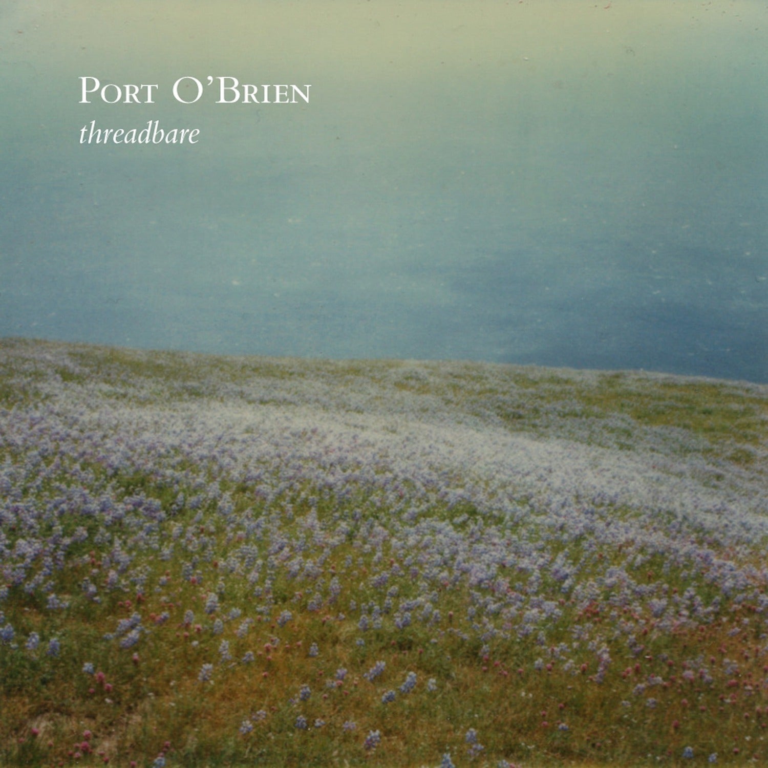 Port O'Brien - Threadbare