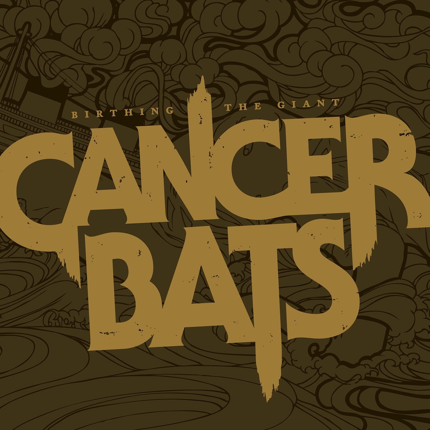 Cancer Bats - Birthing The Giant