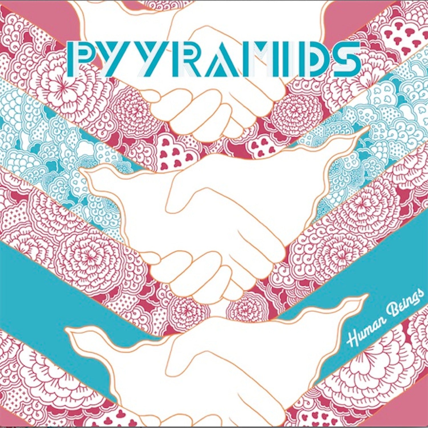 Pyyramids - Human Beings