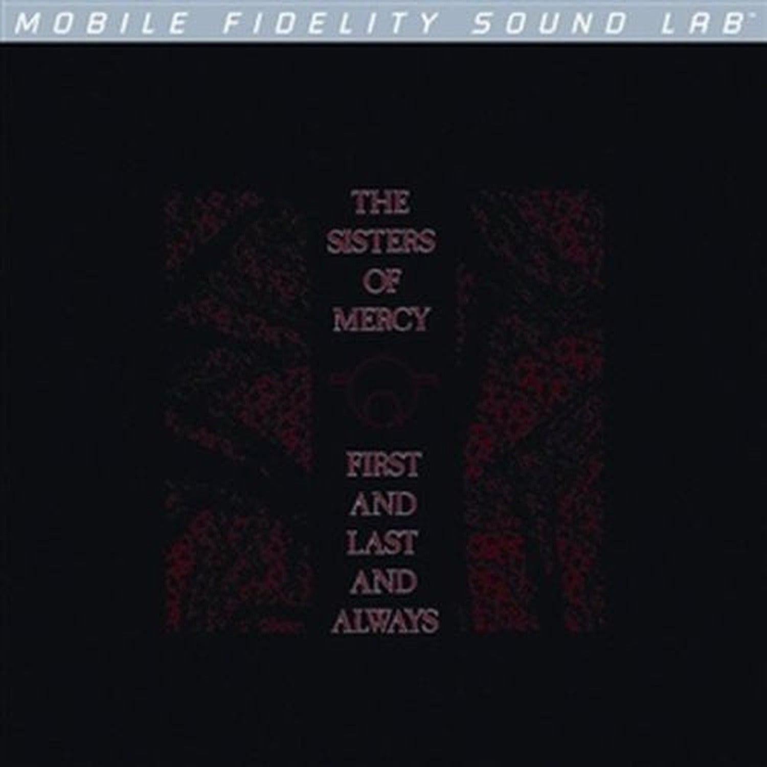 Sisters of Mercy - First & Last & Always (Limited Edition)