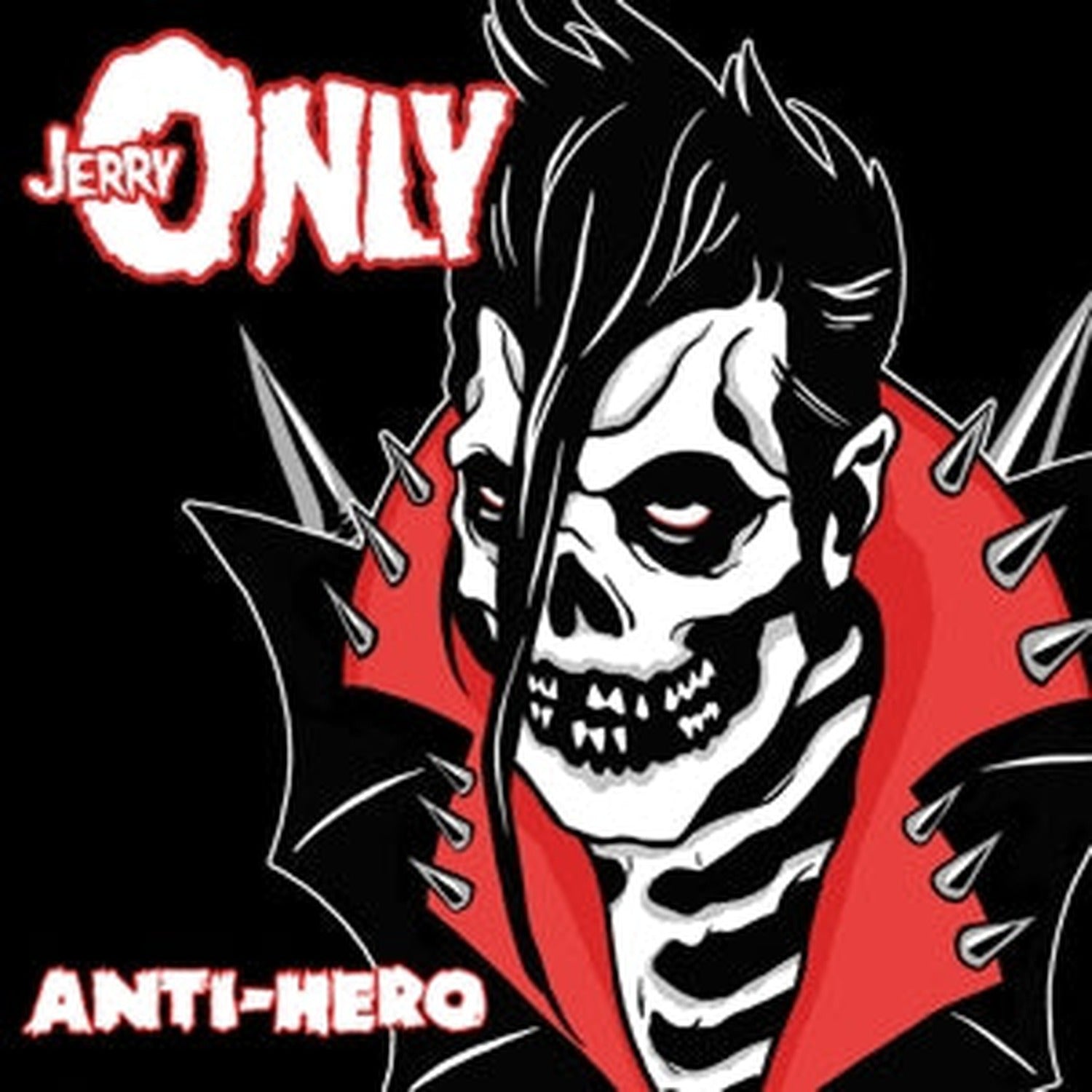 Jerry Only - Anti-hero (Deluxe)