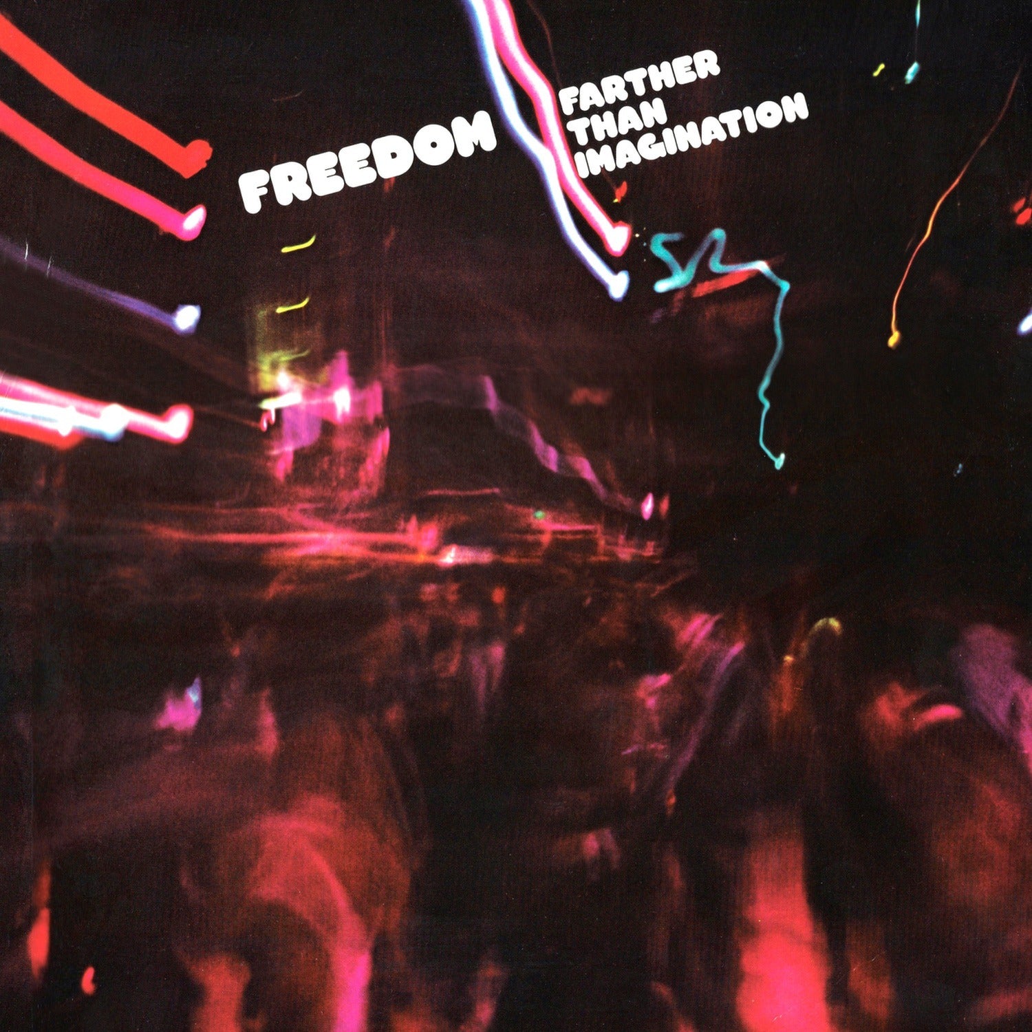 Freedom - Farther Than Imagination
