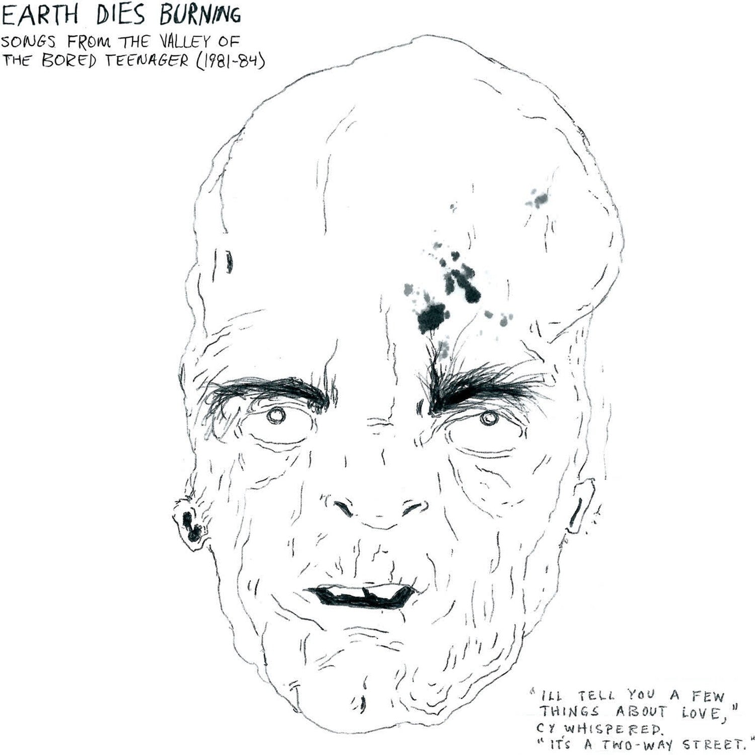Earth Dies Burning - Songs From The Valley Of The Bored Teenager [1981-1984] (CD)
