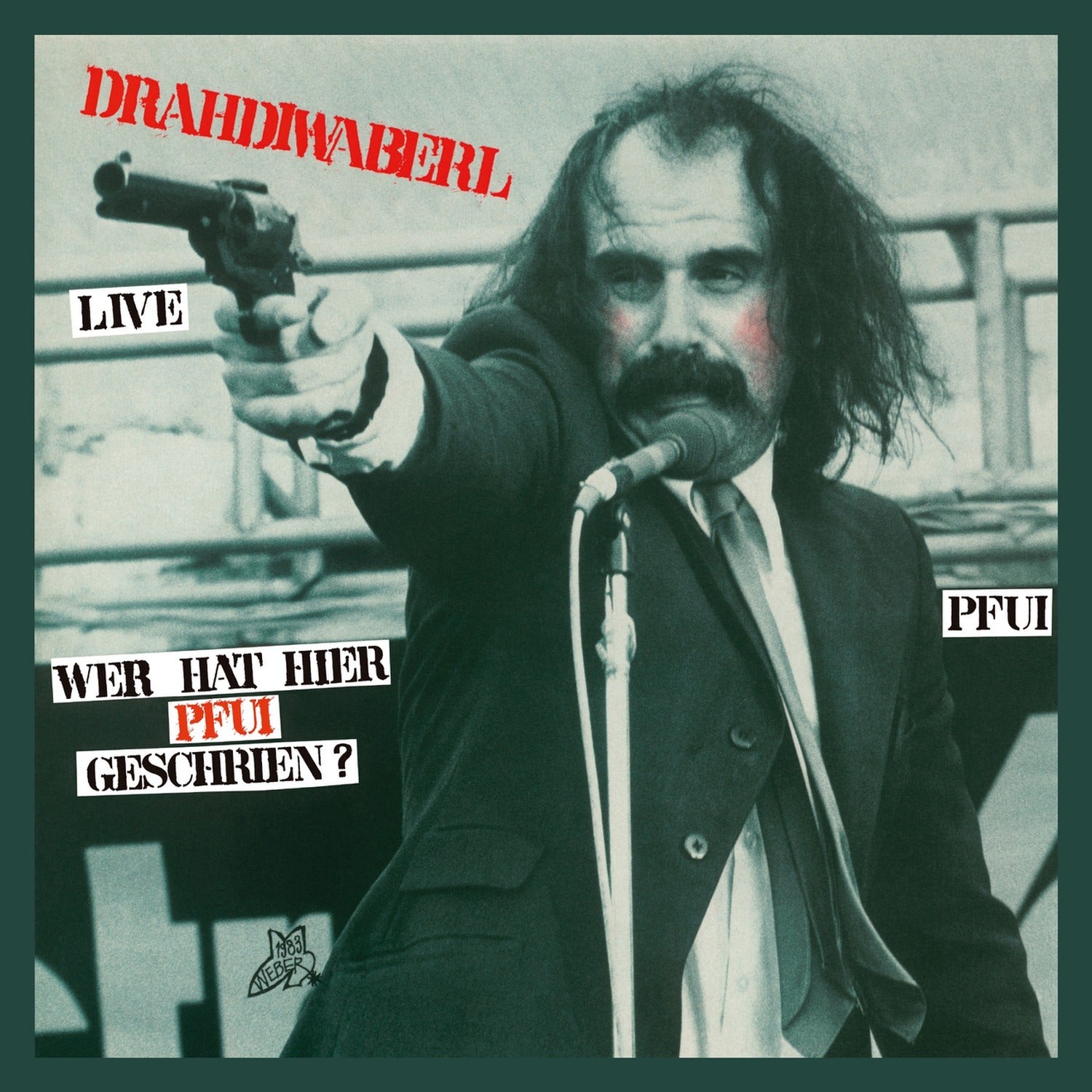 Drahdiwaberl - Wer Hat Hier Pfui Geschrien: Live - Limited 2xLP (Limited Edition)